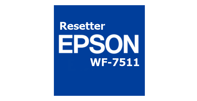 Download Resetter Epson WF-7511 Terbaru