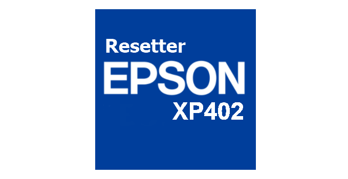 Download Resetter Epson XP402 Terbaru