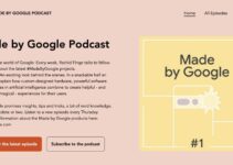 ‘Made by Google’ Jadi Podcast Pertama Google